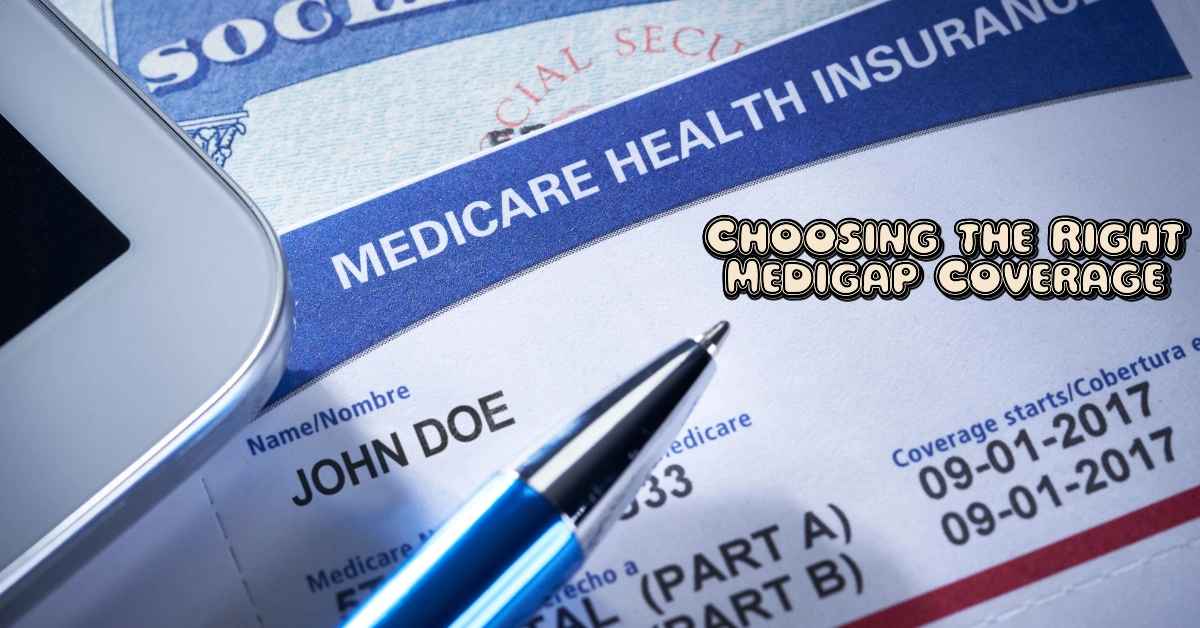 Your Ultimate Guide to 2025 Medicare Supplement Plans: Choosing the Right Medigap Coverage