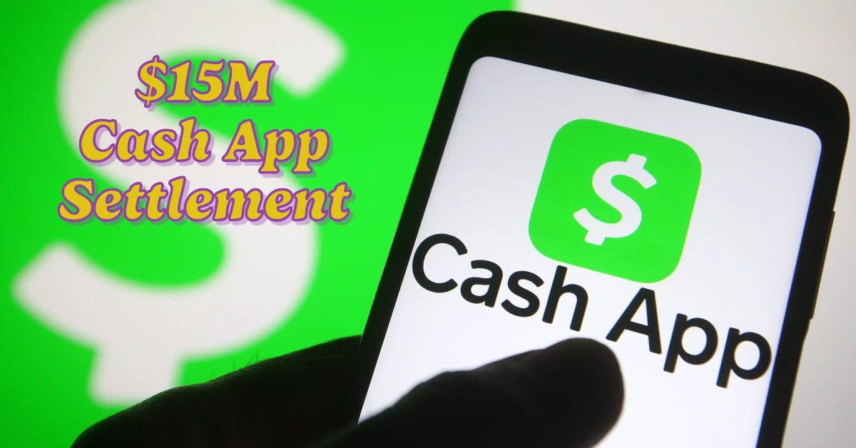 Don’t Miss Out on Your Cash App Settlement: How to Claim Your Share of $15M Today!