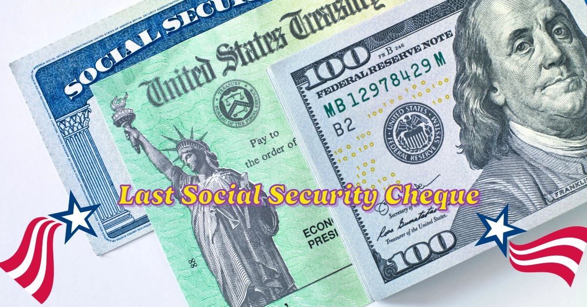 Last Social Security Cheque Coming in December 2024: Essential Information for Retirees