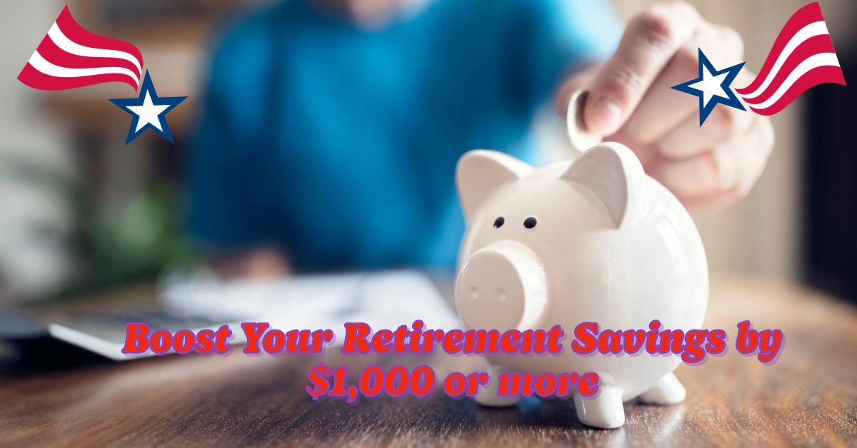 How the IRS Can Boost Your Retirement Savings by $1,000 or more: Get Paid to Save