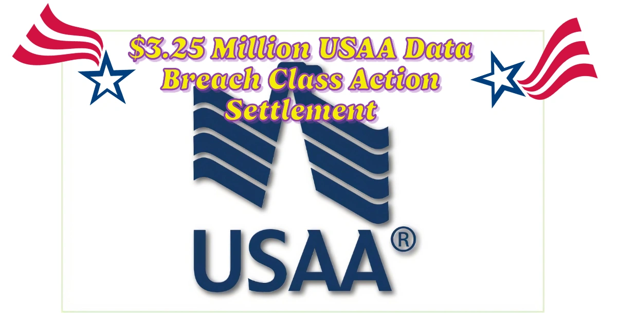 $3.25 Million USAA Data Breach Class Action Settlement: What You Need to Know