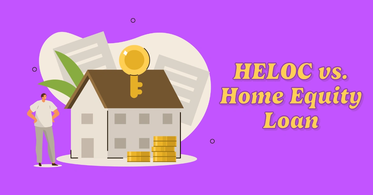 HELOC vs. Home Equity Loan