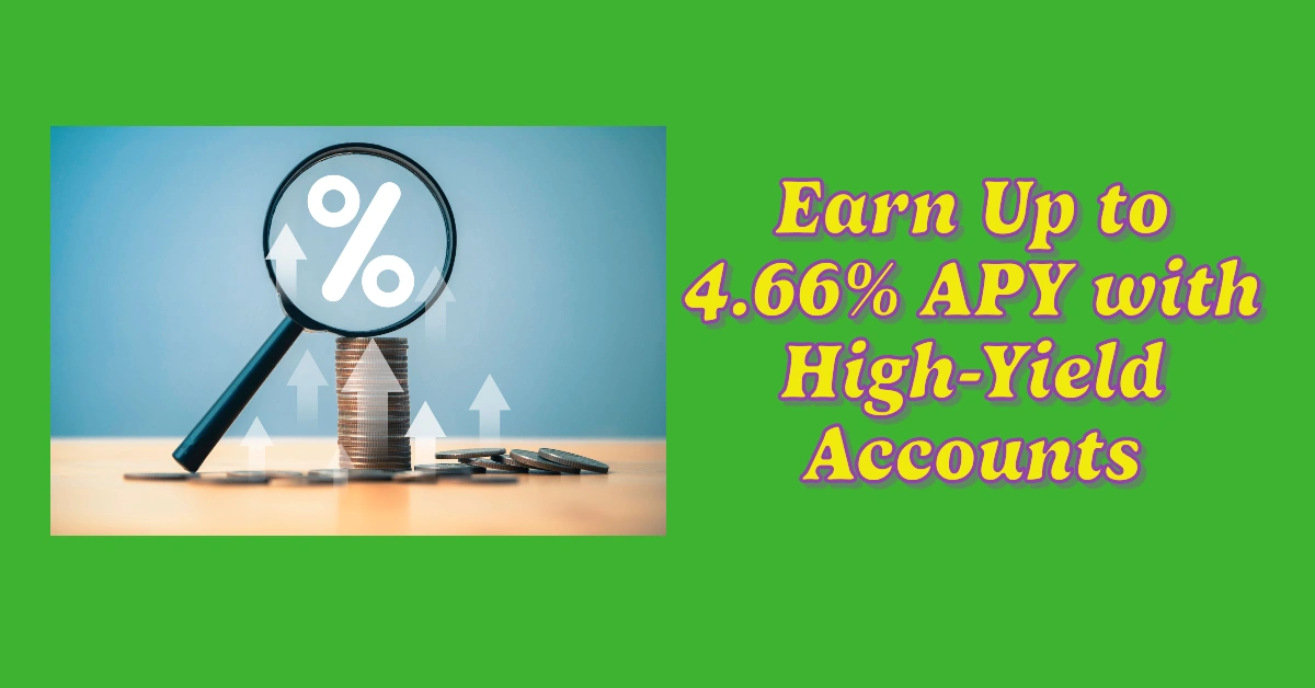 Top Savings Rates of December 25, 2024: Earn Up to 4.66% APY with High-Yield Accounts: Will Savings Rates Continue to Decline?