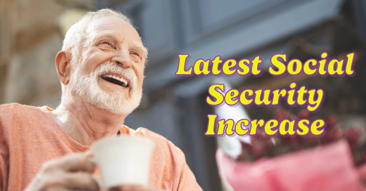 How Much is the Latest Social Security Increase?