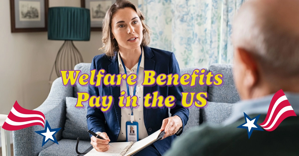 How Much does Welfare Pay in the US? A State-by-State Comparison of Benefits