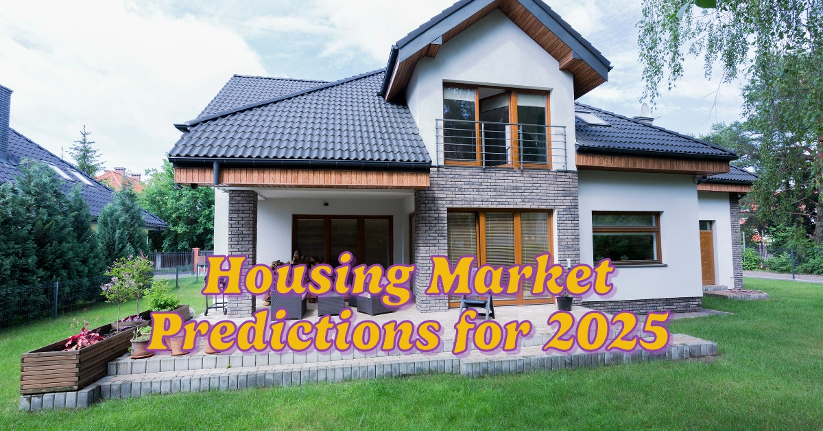 Housing Market Predictions for 2025: Will Prices Fall?