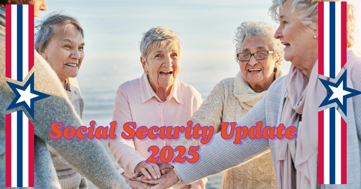 Social Security Update 2025: What You Need to Know About the 2025 Adjustments and Payment Schedule