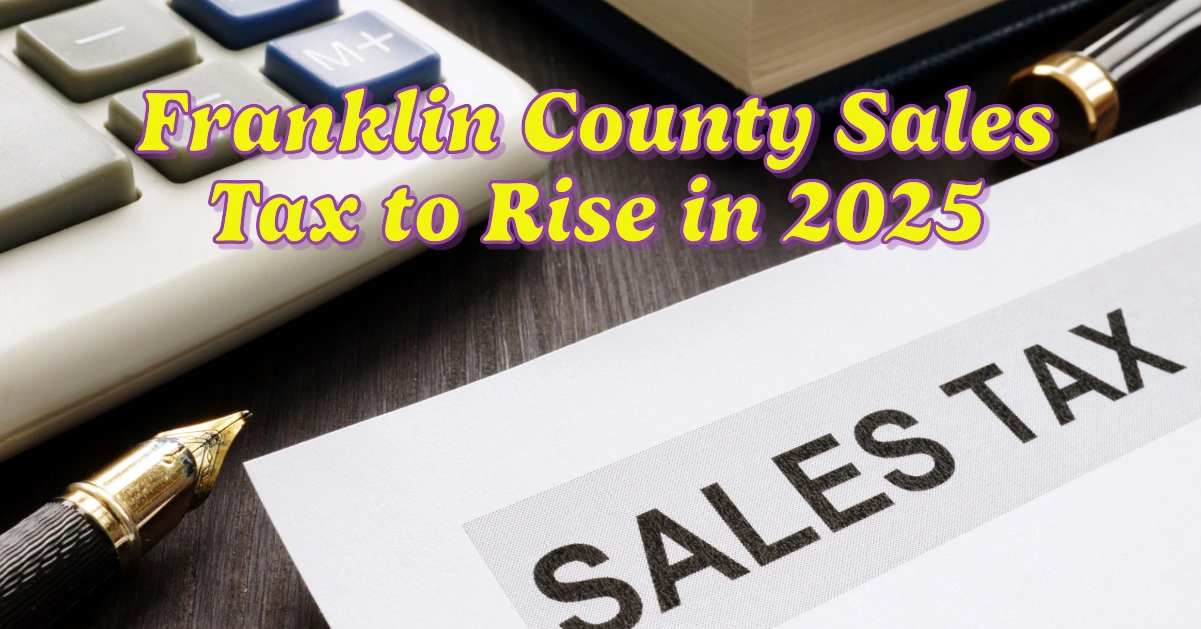 Franklin County Sales Tax to Rise in 2025