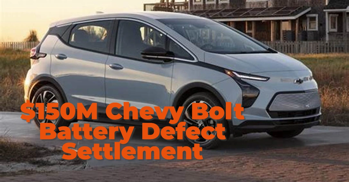 $150M Chevy Bolt Battery Defect Settlement: Are You Eligible for $2100 Compensation?