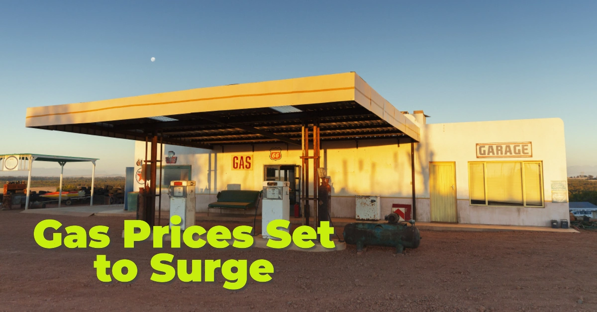 Gas Prices Set to Surge