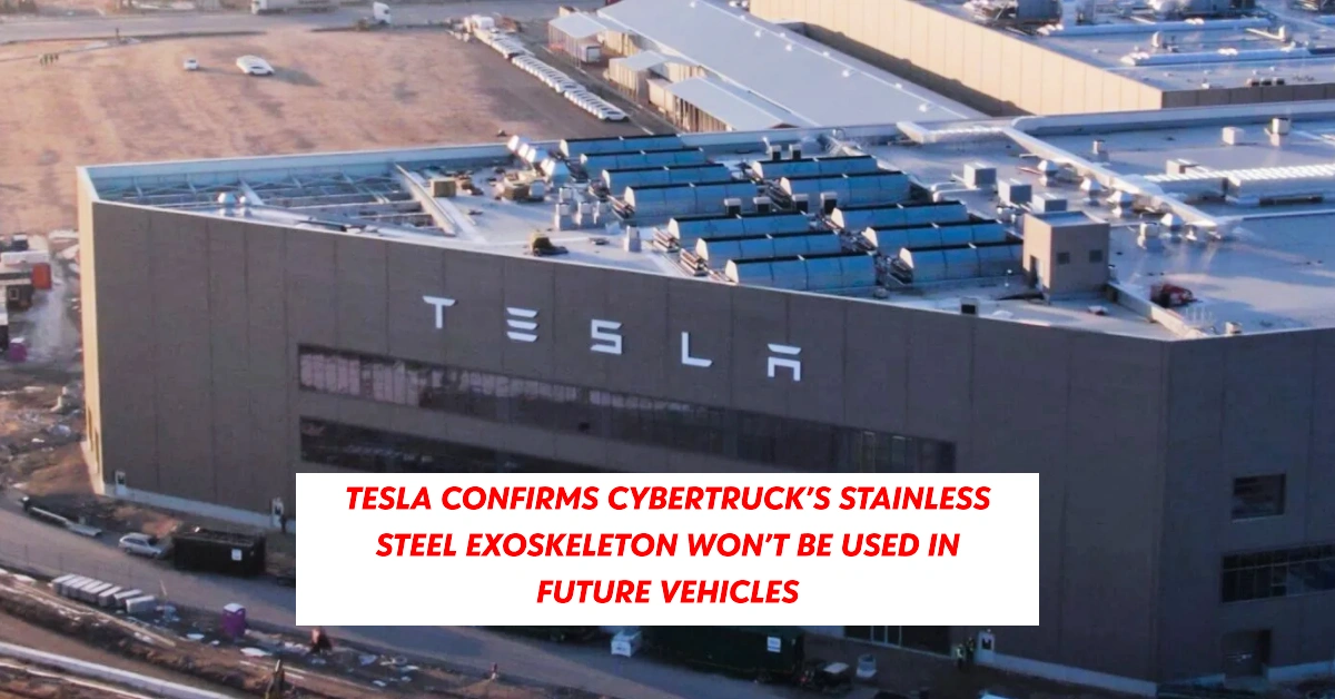Tesla Confirms Cybertruck’s Stainless Steel Exoskeleton Won’t Be Used in Future Vehicles—But 4680 Battery Production Now Supports 130,000 Trucks Per Year