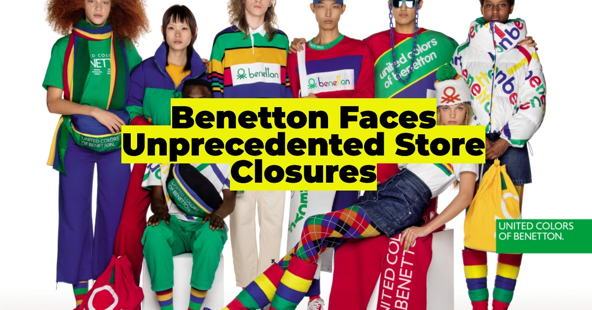 Benetton’s Global Crisis: Why Over 400 Stores Are Closing and What It Means for the Fashion Industry