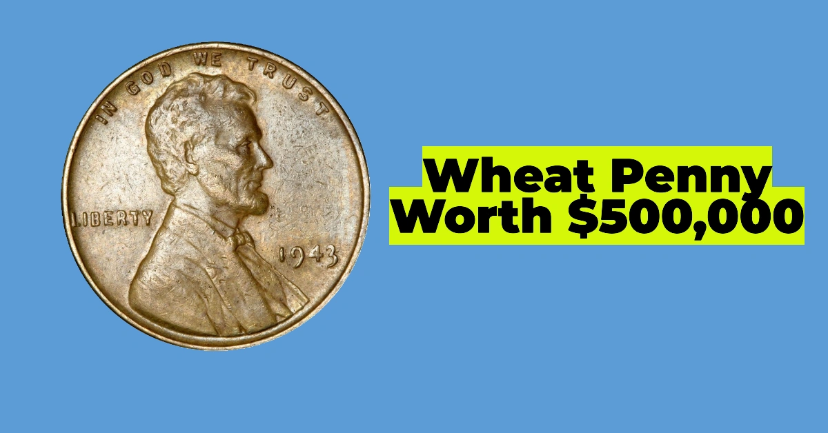 Rare Lincoln Wheat Penny Worth $500,000