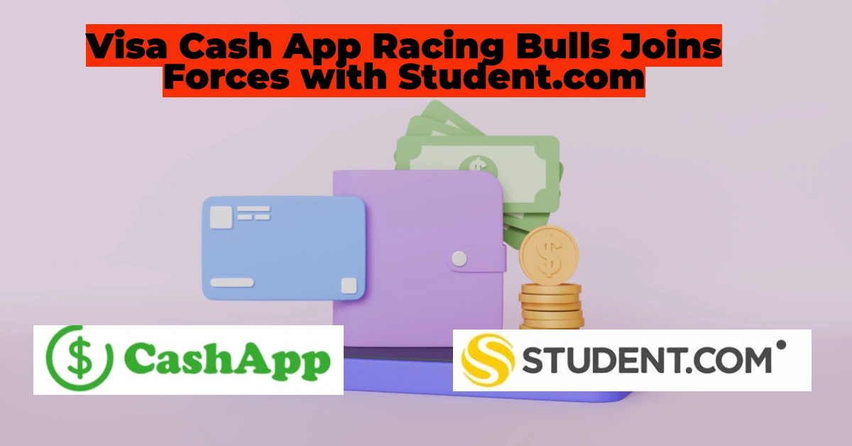 Visa Cash App Racing Bulls Joins Forces with Student.com: A Groundbreaking Partnership to Redefine Student Engagement in Motorsports