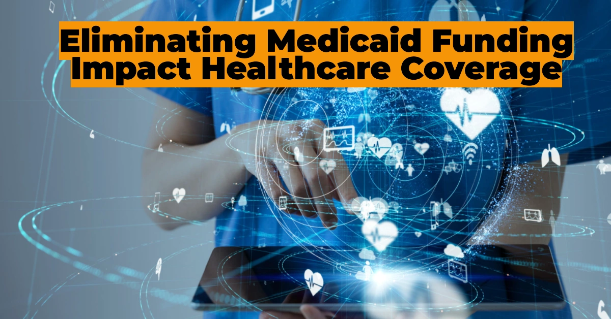 Millions at Risk: How Eliminating Medicaid Expansion Funding Could Impact Healthcare Coverage