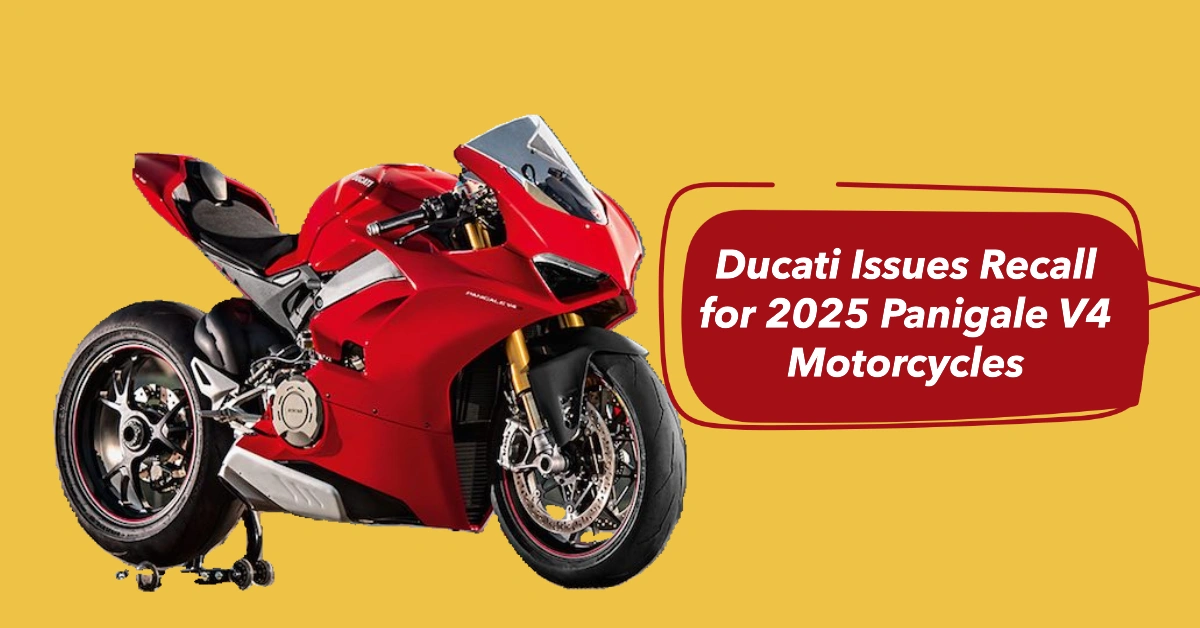 Ducati Issues Recall for 2025 Panigale V4 Motorcycles Over Rear Brake Failure Risk – What Owners Need to Know and How to Get It Fixed