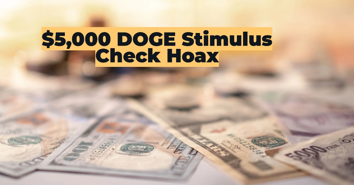 The $5,000 DOGE Stimulus Check Hoax: The Viral Rumor That Fooled Millions