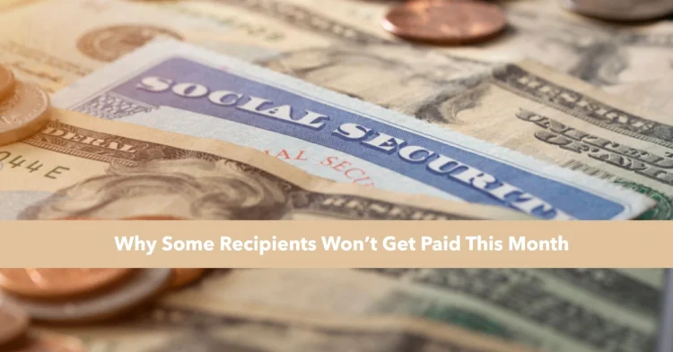 Social Security Payment Dates June 2025: Full Schedule and Why Some Recipients Won’t Get Paid This Month