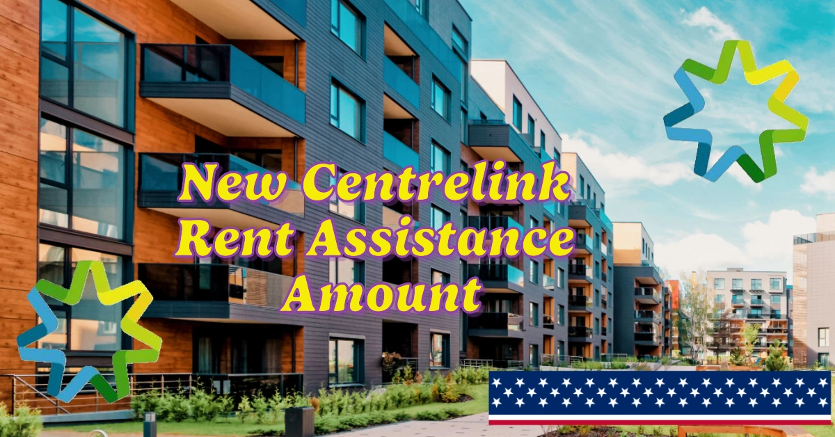 New Rent Assistance Amount Announced By Centrelink for 2025: Check if You Eligibile for it