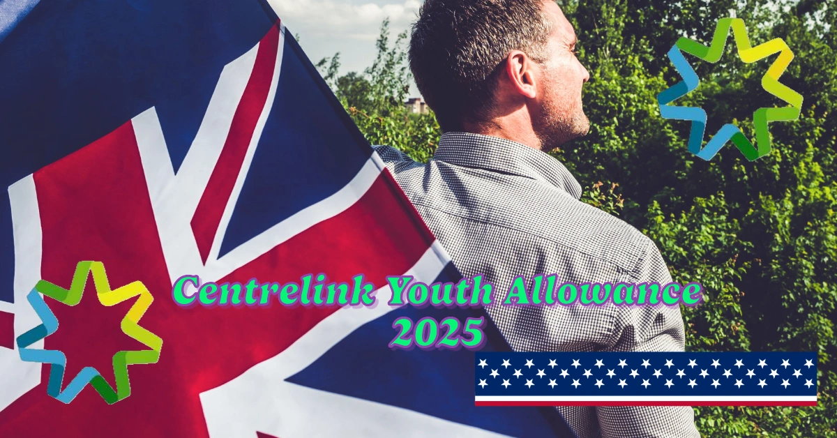 Centrelink Youth Allowance 2025: Financial Support for Young Students and Apprentices