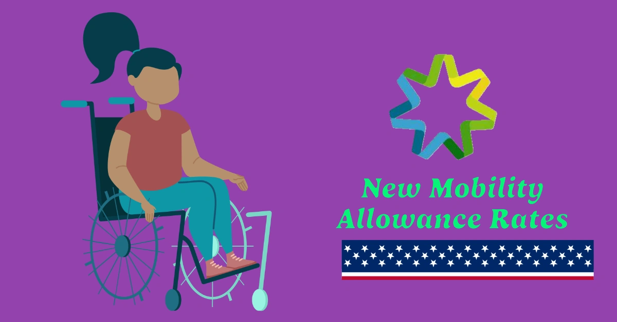 New Mobility Allowance Rates Explained 2025: Maximize Your Benefits