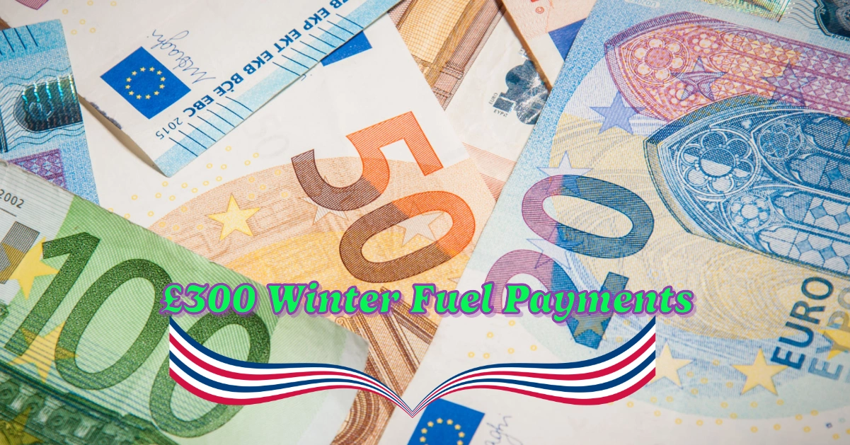 Pensioners Begin Receiving £300 Winter Fuel Payments: What You Need to Know
