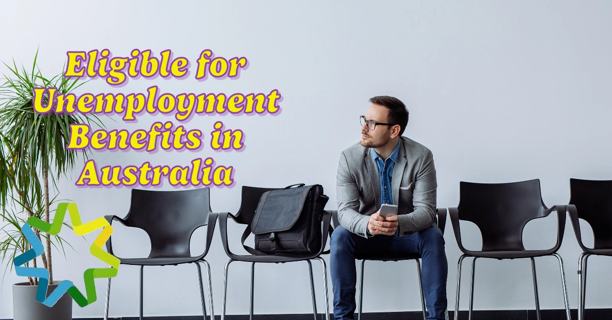 Who is Eligible for Unemployment Benefits in Australia?