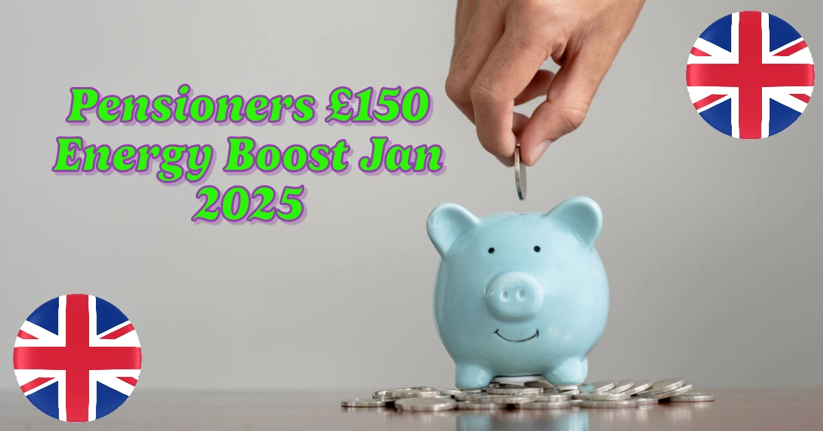 State Pensioners to Receive £150 Energy Boost in January 2025: Are You Eligible?