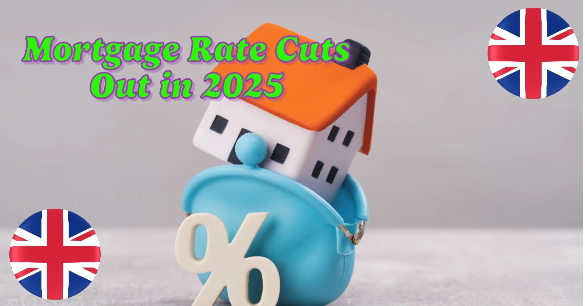 Will Mortgage Rate Cuts Out in 2025? UK’s January Mortgage Market Forecast