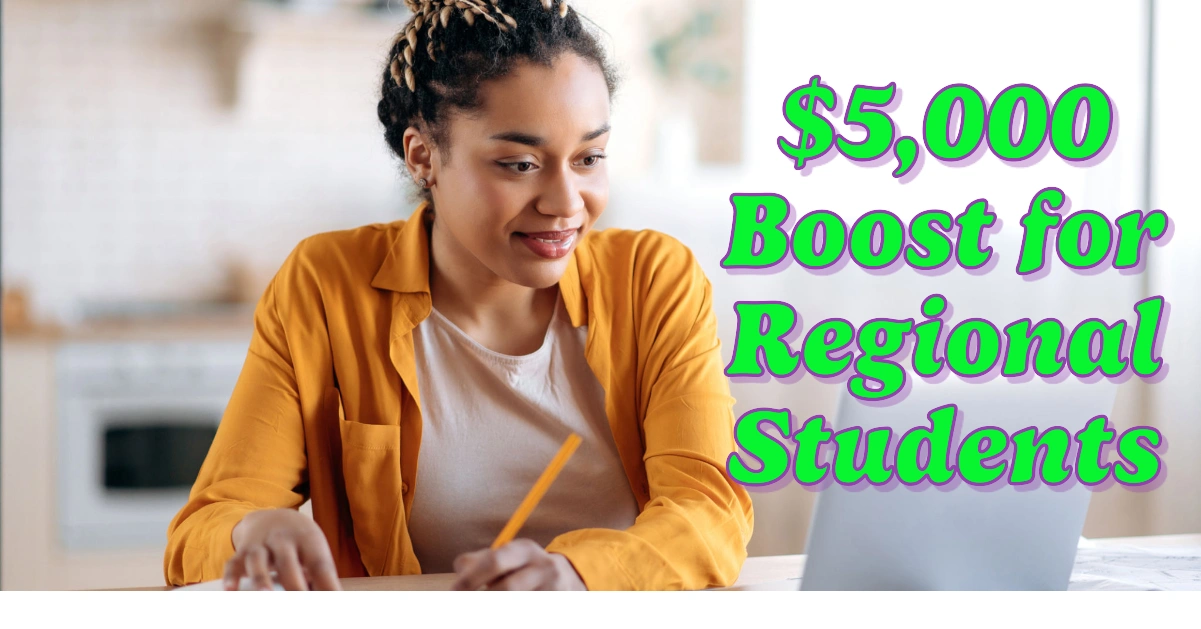 $5,000 Boost for Regional Students: Tertiary Access Payment Opens January 1, 2025
