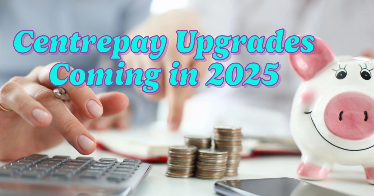 Centrepay Upgrades Coming in 2025
