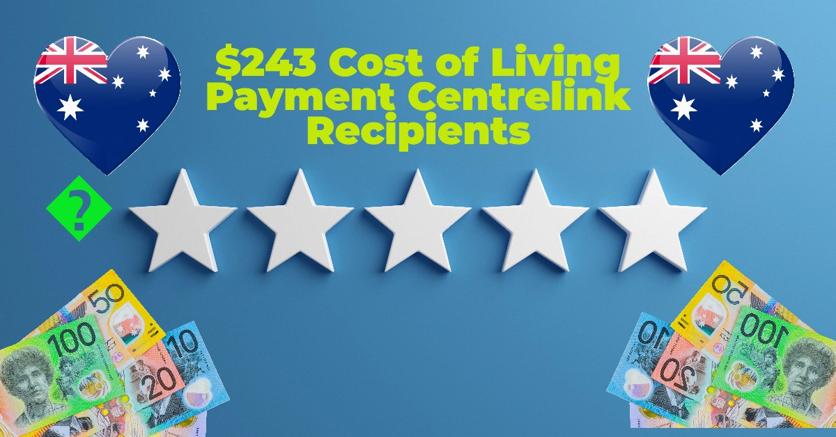 AUD $243 Cost of Living Payment for 210,000 Centrelink Recipients in 2025