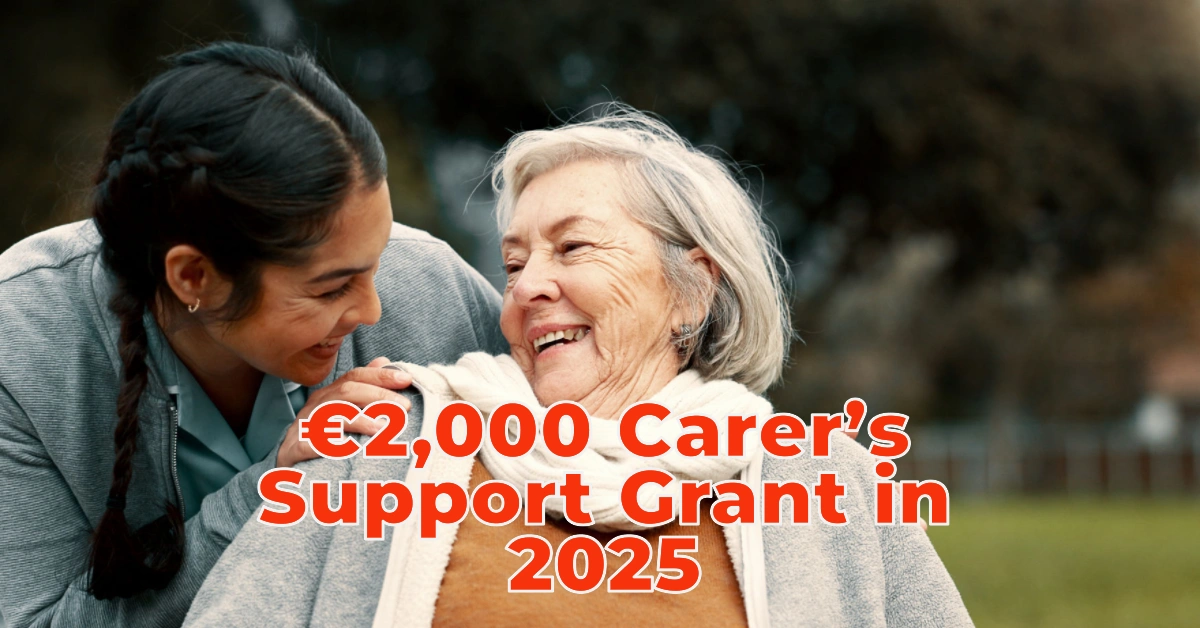 €2,000 Carer’s Support Grant in 2025