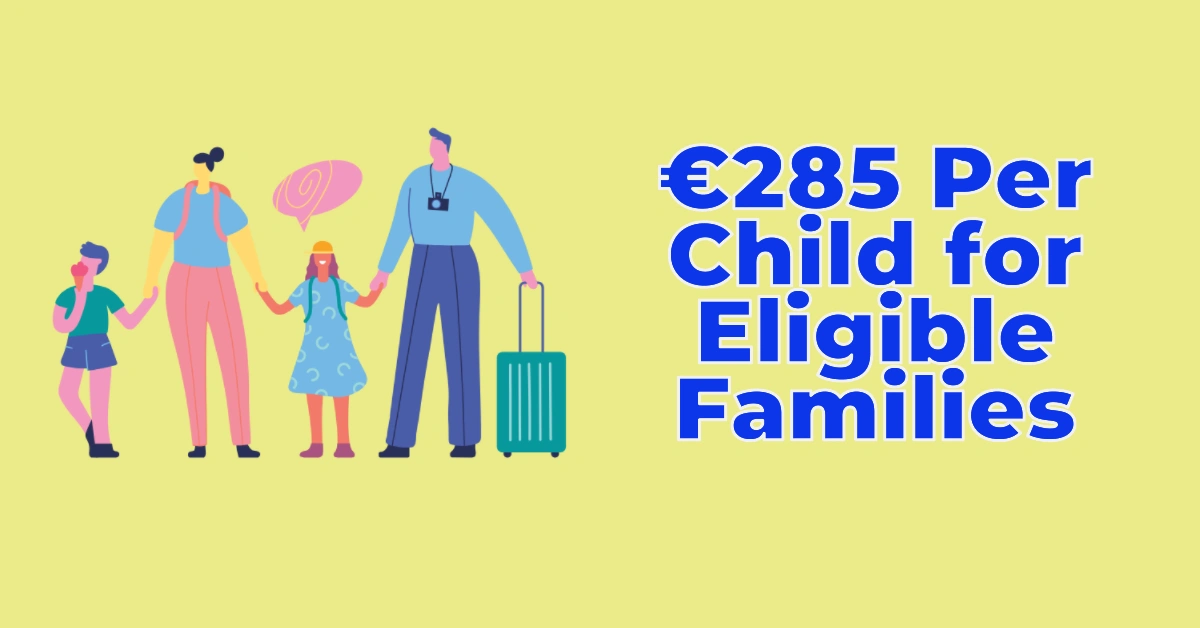 New €285 Per Child for Eligible Families in 2025: How to Apply for the Back to School Clothing and Footwear Allowance