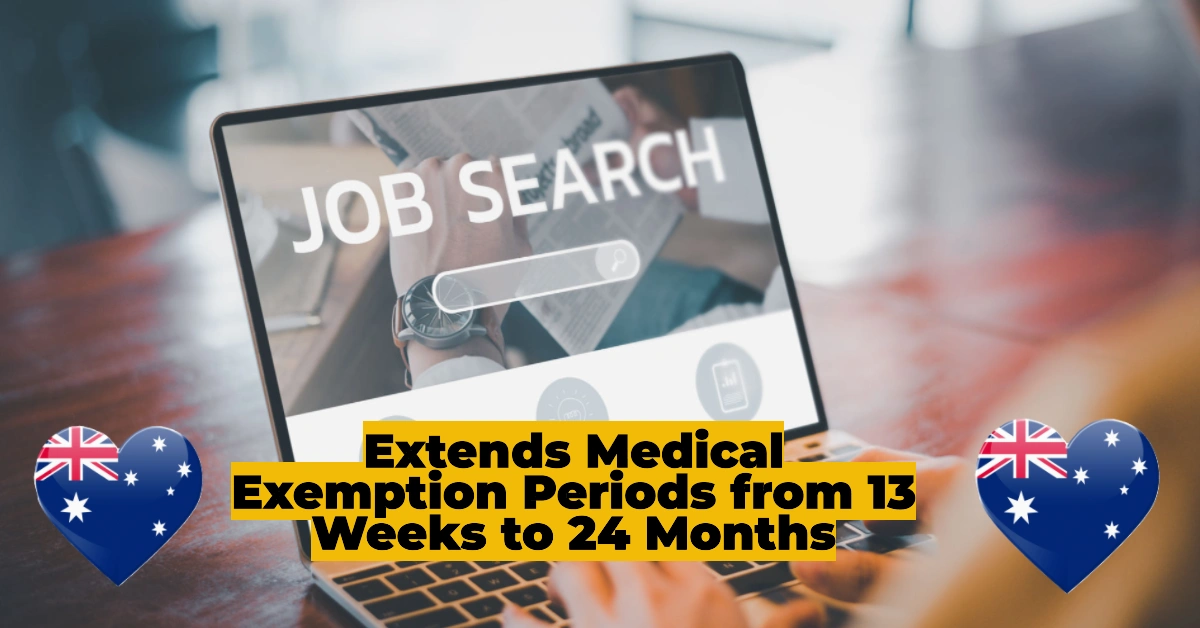 Extends Medical Exemption Periods from 13 Weeks to 24 Months