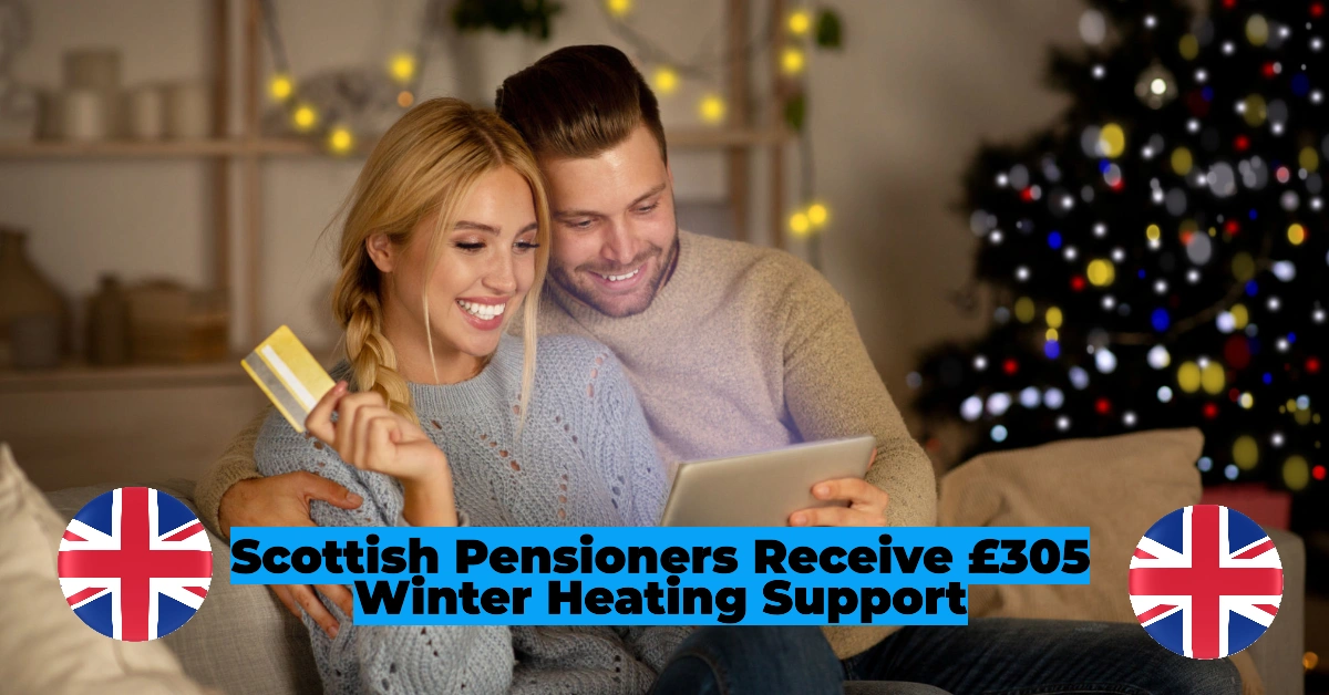 Scottish Pensioners to Receive Up to £305 in Winter Heating Support