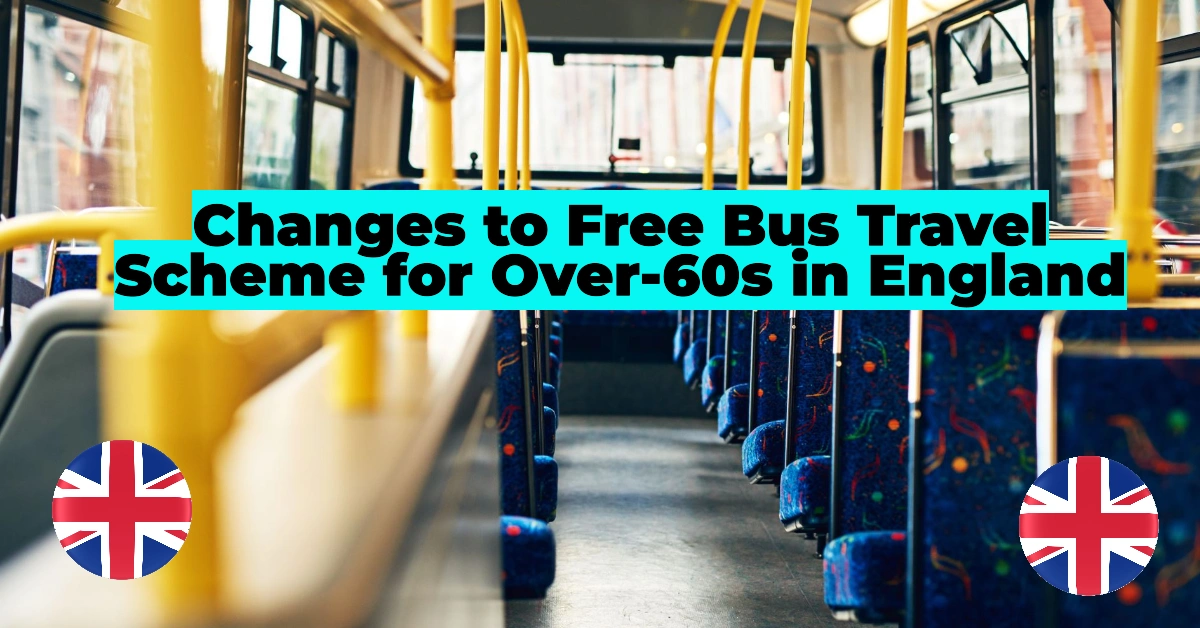 Changes to Free Bus Travel Scheme for Over-60s in England