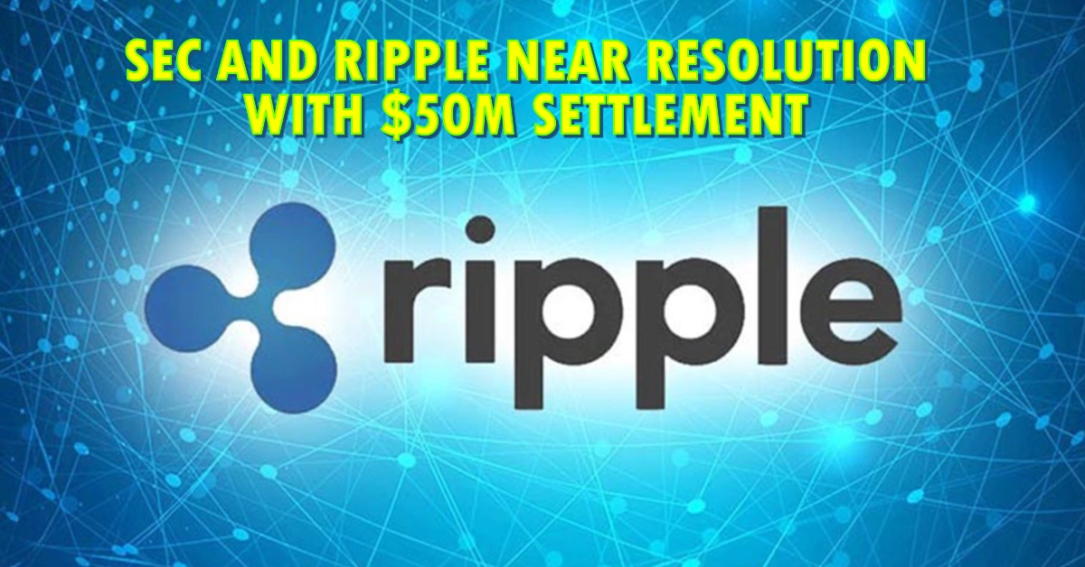 SEC and Ripple Near Resolution with $50M Settlement as Appeals are Dropped