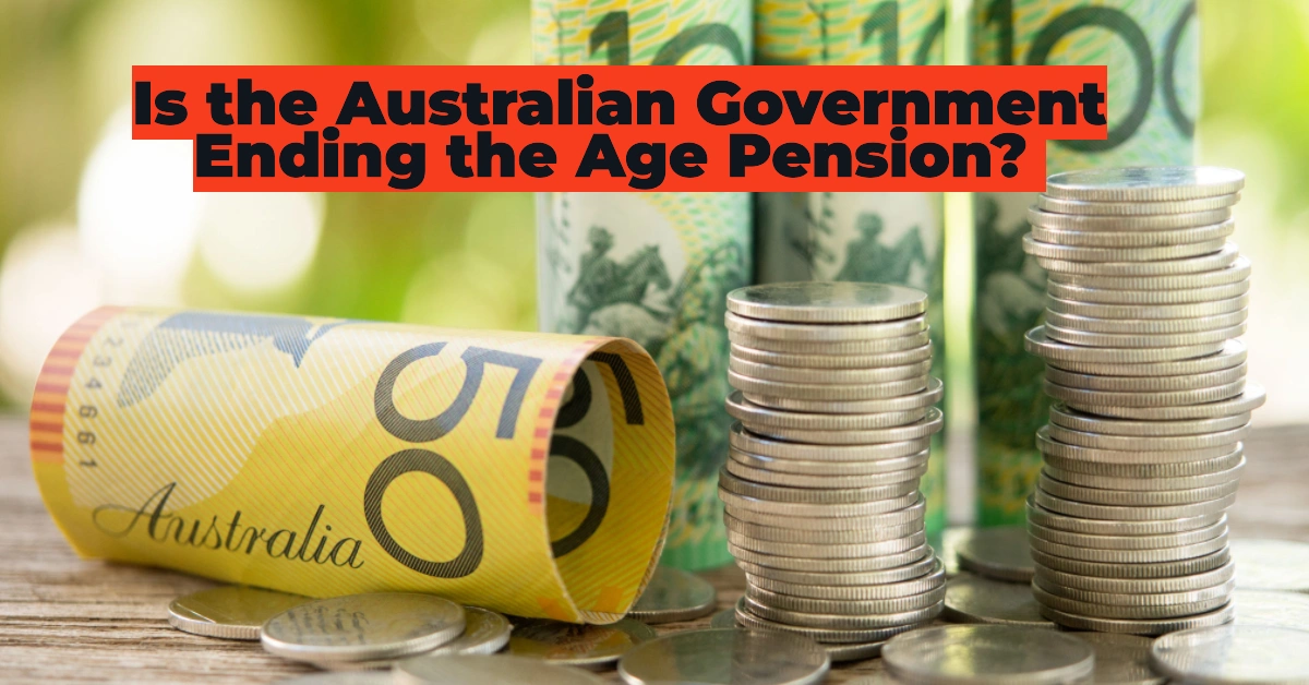 Will the Age Pension Stop in Australia? The Truth Behind the Rumors