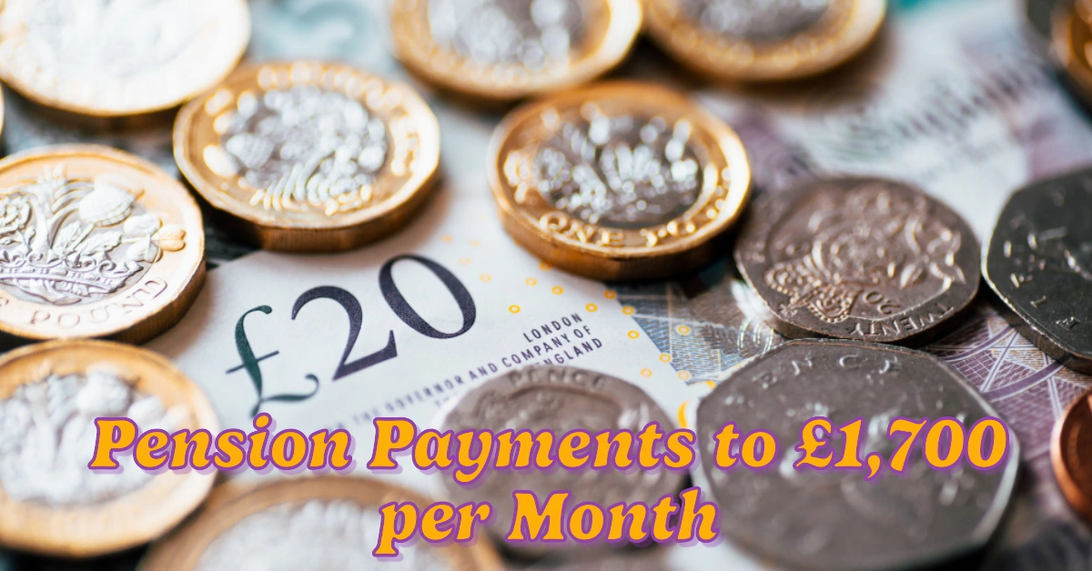 Calls to Raise State Pension Payments to £1,700 per Month