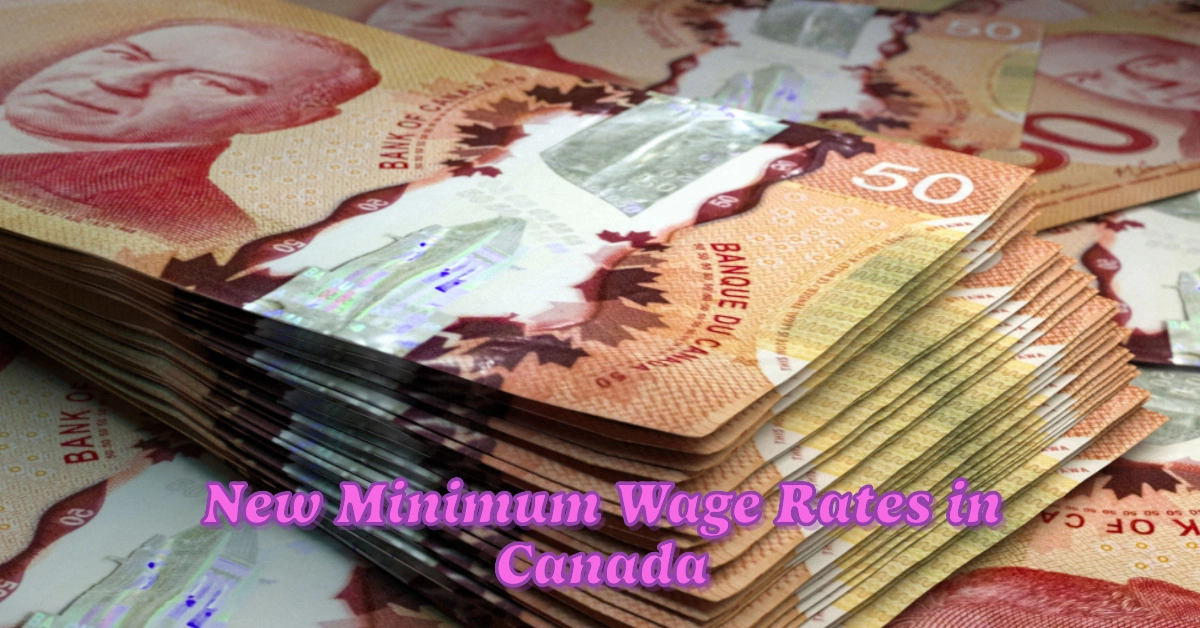 New Minimum Wage Rates in Canada and Four Provinces to Take Effect on April 1