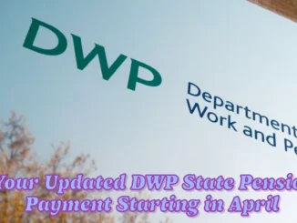 How to Check Your Updated DWP State Pension Payment Starting in April