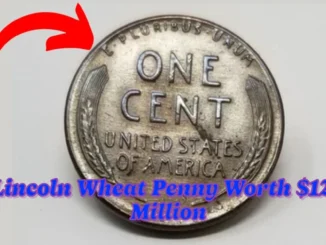 Lincoln Wheat Penny Worth $124 Million Remains in Circulation