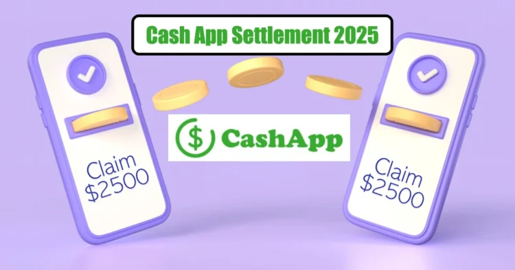 Cash App Settlement 2025: When Will You Get Paid & How to Check Your Payout Status?