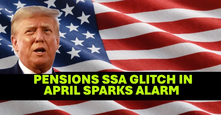 Panic Over Pensions SSA Glitch in April Sparks Alarm Among Millions of SSI Recipients Nationwide