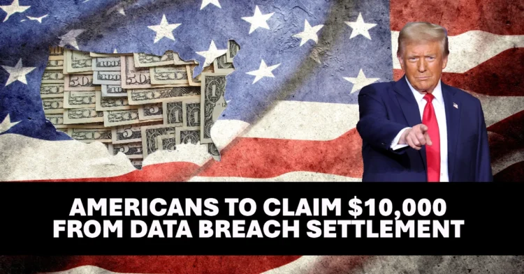 Cha-ching Time’s Running Out for Americans to Claim $10,000 From Data Breach Settlement Just One Receipt Needed