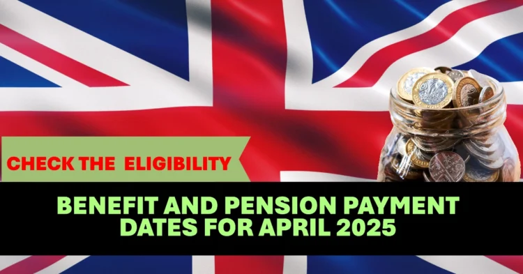 Easter Weekend 2025 When Benefits and Pensions Will Be Paid in April