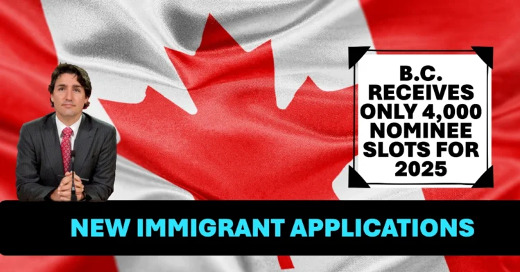 B.C. to Cap New Immigrant Applications at 1,100, Prioritizing Health Care Nominations