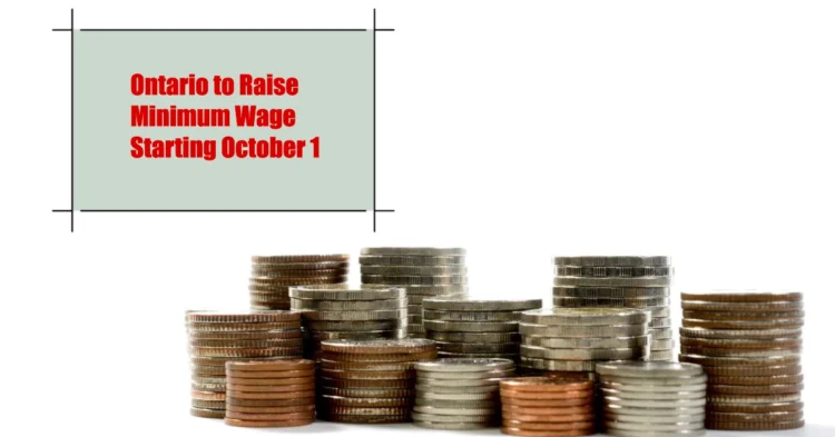 Ontario to Raise Minimum Wage Starting October 1