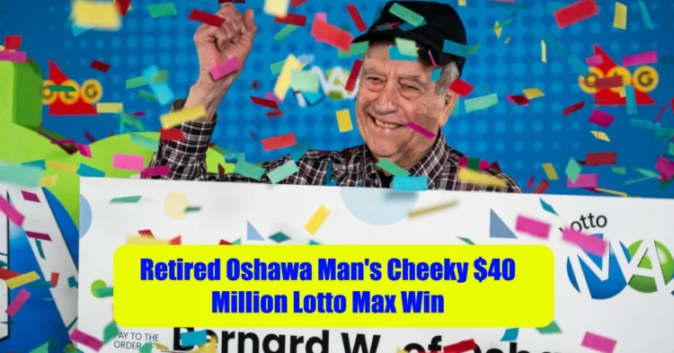 Retired Oshawa Man’s Cheeky $40 Million Lotto Max Win ‘Dad, I Think You Won